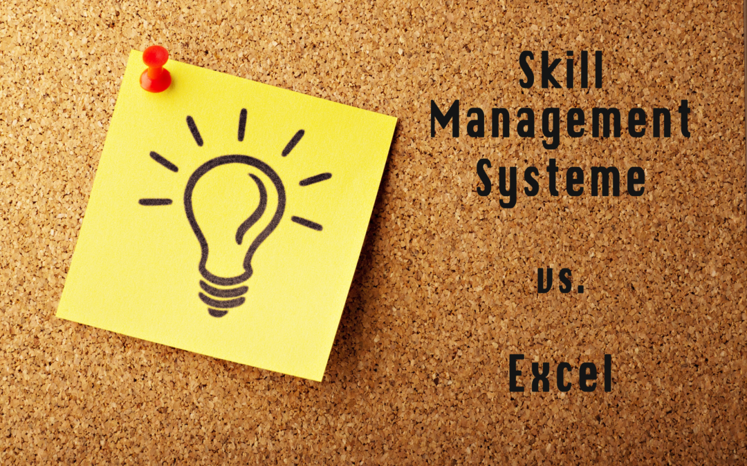 Skill Management Systems vs. Excel